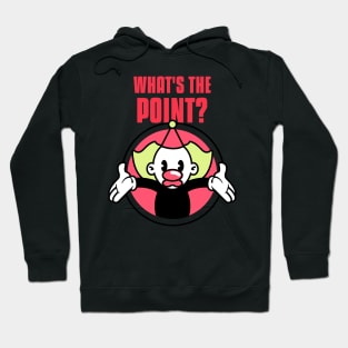 What's The Point? Hoodie